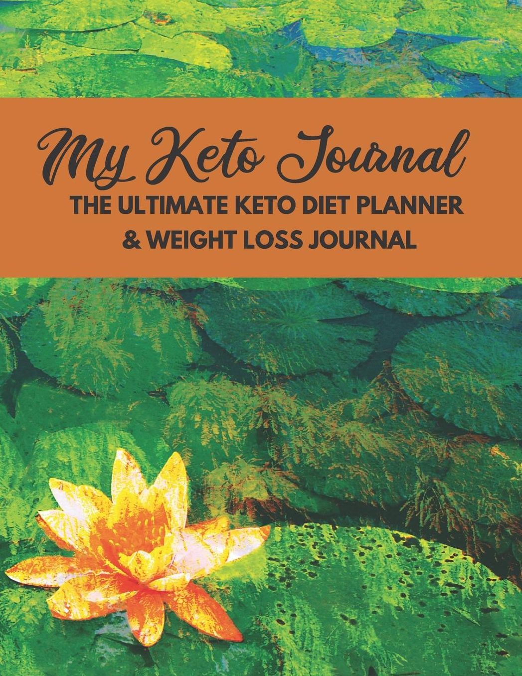 My Keto Journal The Ultimate Keto Diet Planner & Weight Loss Journal: planner, tracker and journal all rolled into one, with Monthly, Weekly and Daily Planners and many more sections for goal setting, planning, logging and journaling to keep you on track.