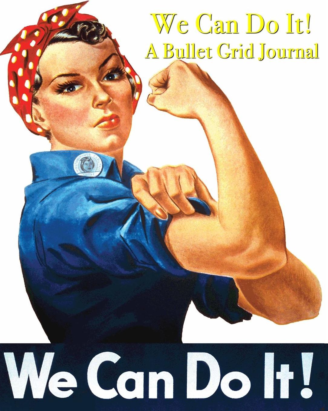 We Can Do It!- A Bullet Grid Journal: 8X10 Dotted Bullet Grid Journal with 120 Blank Pages (Notebook)