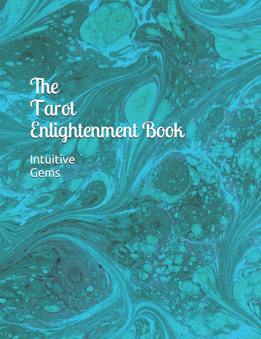 The Tarot Enlightenment Book: A Tarot Readings Workbook