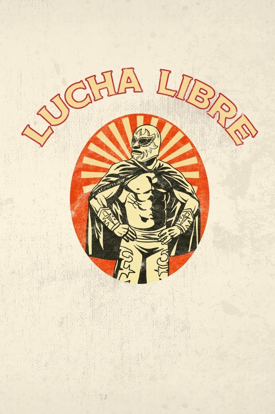 Lucha Libre: Lucha Libre (Mexican Wrestling) Notebook or Journal, 150 Page Lined Blank Journal Notebook for Journaling, Notes, Ideas, and Thoughts.