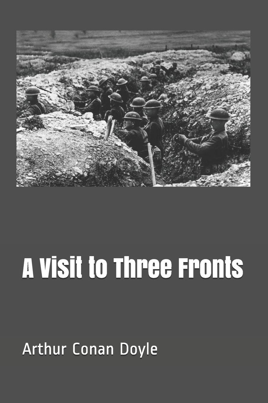 A Visit to Three Fronts