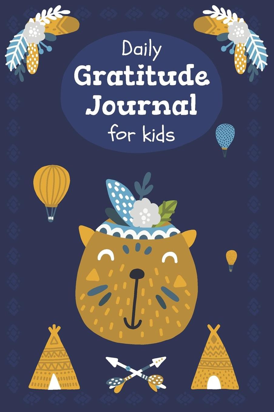 Daily Gratitude Journal for kids: Tribal Cat, A daily journal for kids to express their gratitude towards life, with kindness and love, Custom interior, Glossy Cover (90 Pages, 6 x 9)