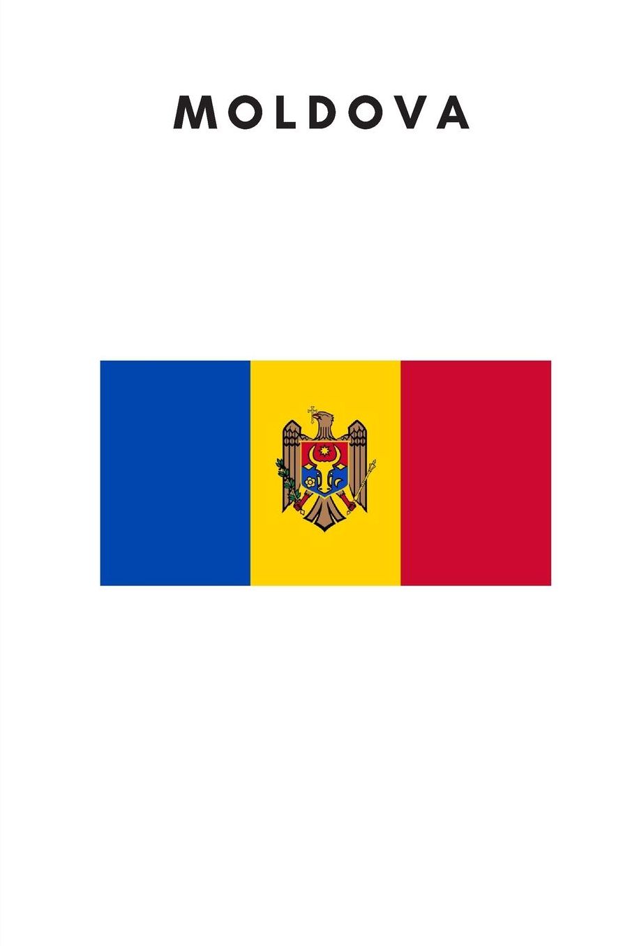 Moldova: Country Flag A5 Notebook to write in with 120 pages