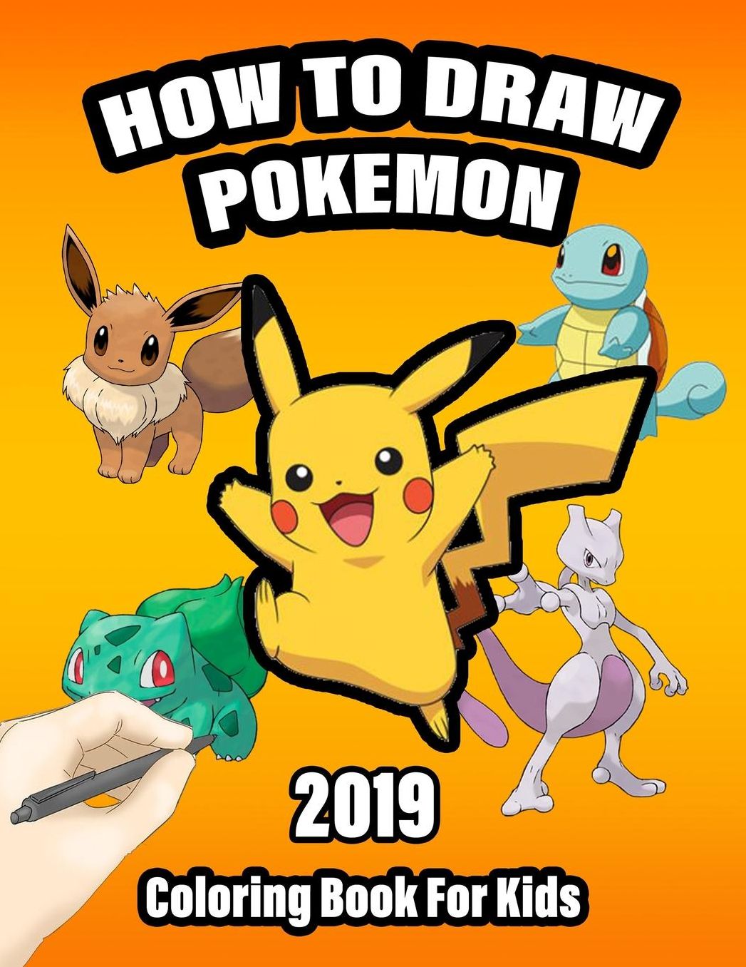 How to Draw Pokemon Coloring Book For Kids: Learn To Draw Easy Pokemon Characters In Simple Steps, Letï¿½s Draw and Color Pokemon For Beginners.