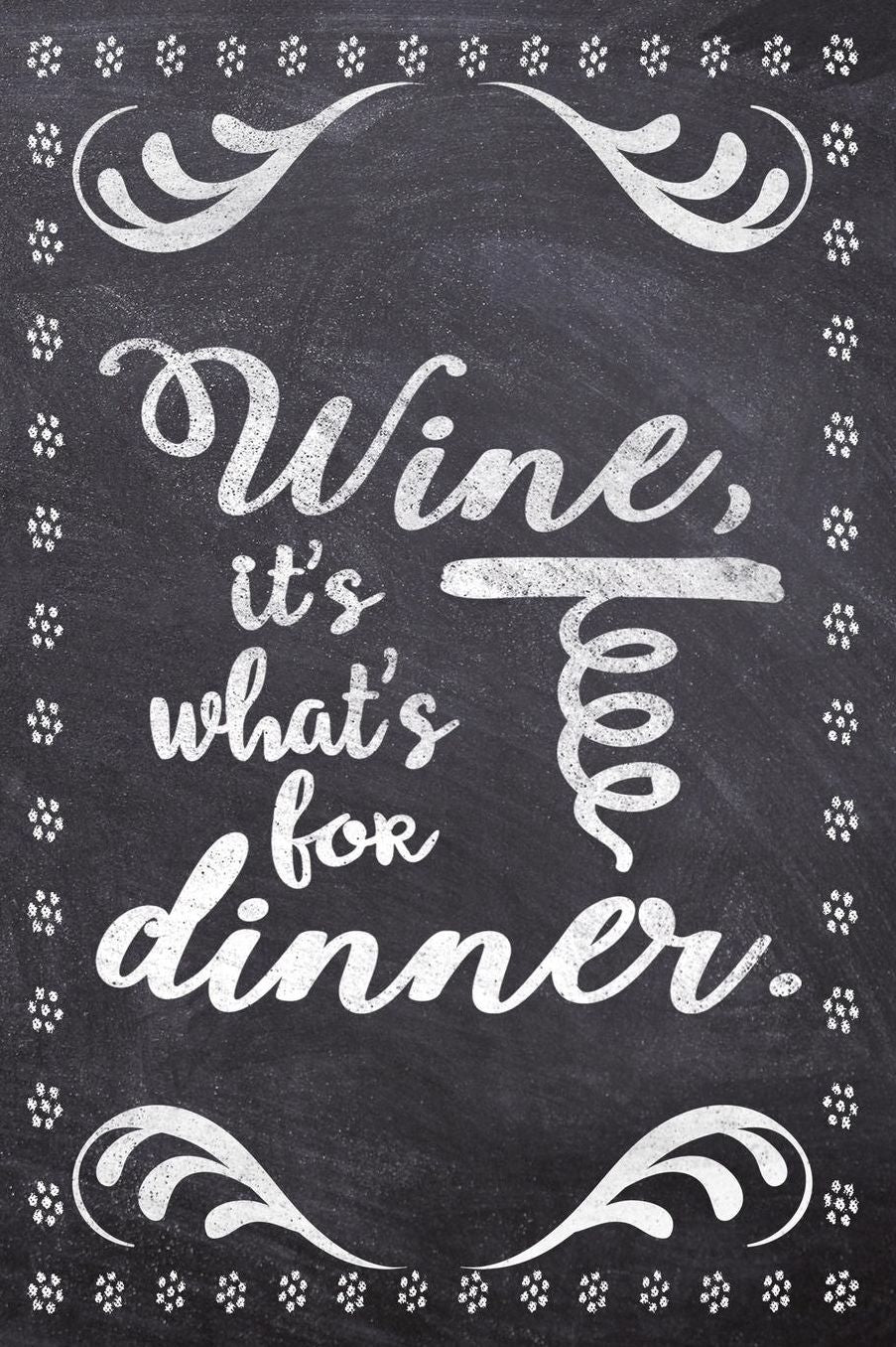 Wine, It's What's For Dinner.: Wine Tasting Review/Score Handbook, Journal and Adult Coloring Book (3 Books in 1) - Compact Size 6x9 (124 Pages) Notebook for Journaling, Colouring, Writing Notes, Thoughts, Ideas, Reminders and More - Funny Saying Cover