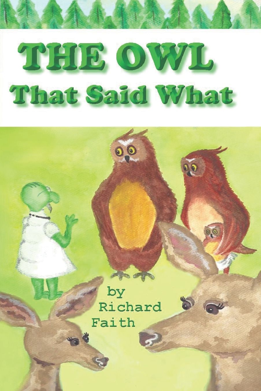 The Owl That Said What: The Little Owl who Said What