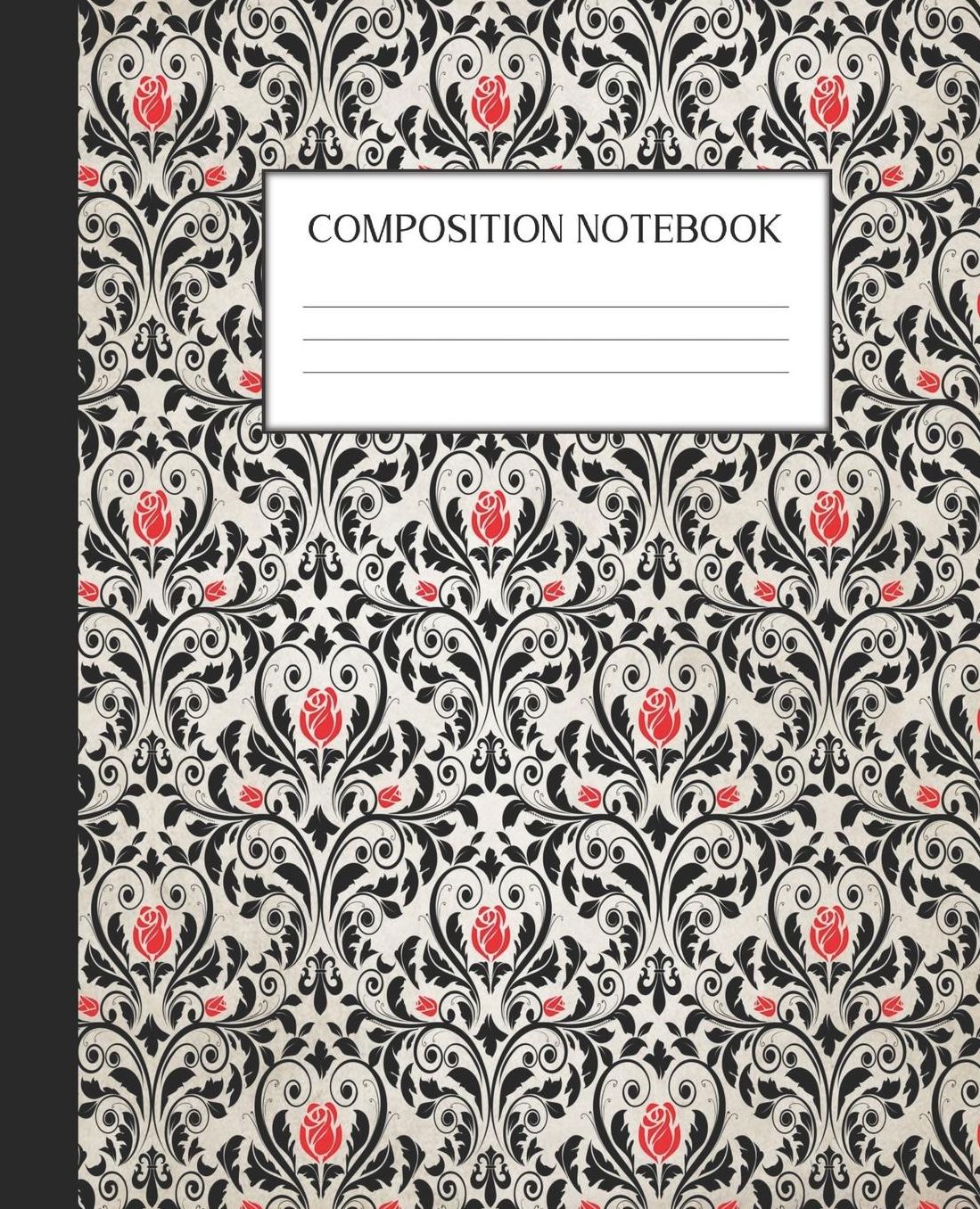 Composition Notebook: Wide Ruled Notebook Gothic Rose Lined Journal 100 Pages 7.5 x 9.25 School Subject Book Notes Student Gift Kids Teenager Adult Teacher