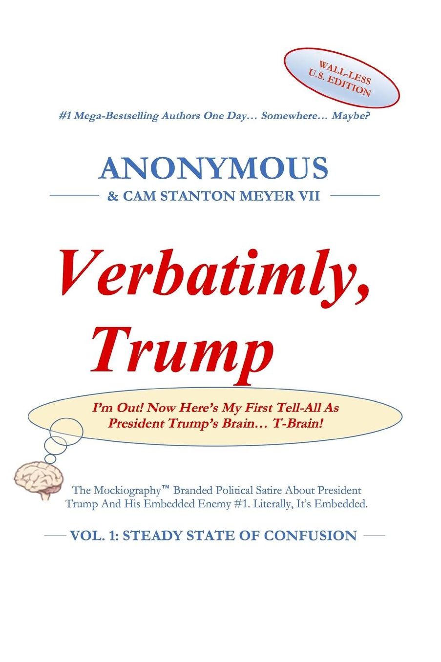Verbatimly, Trump: Vol. 1: Steady State Of Confusion