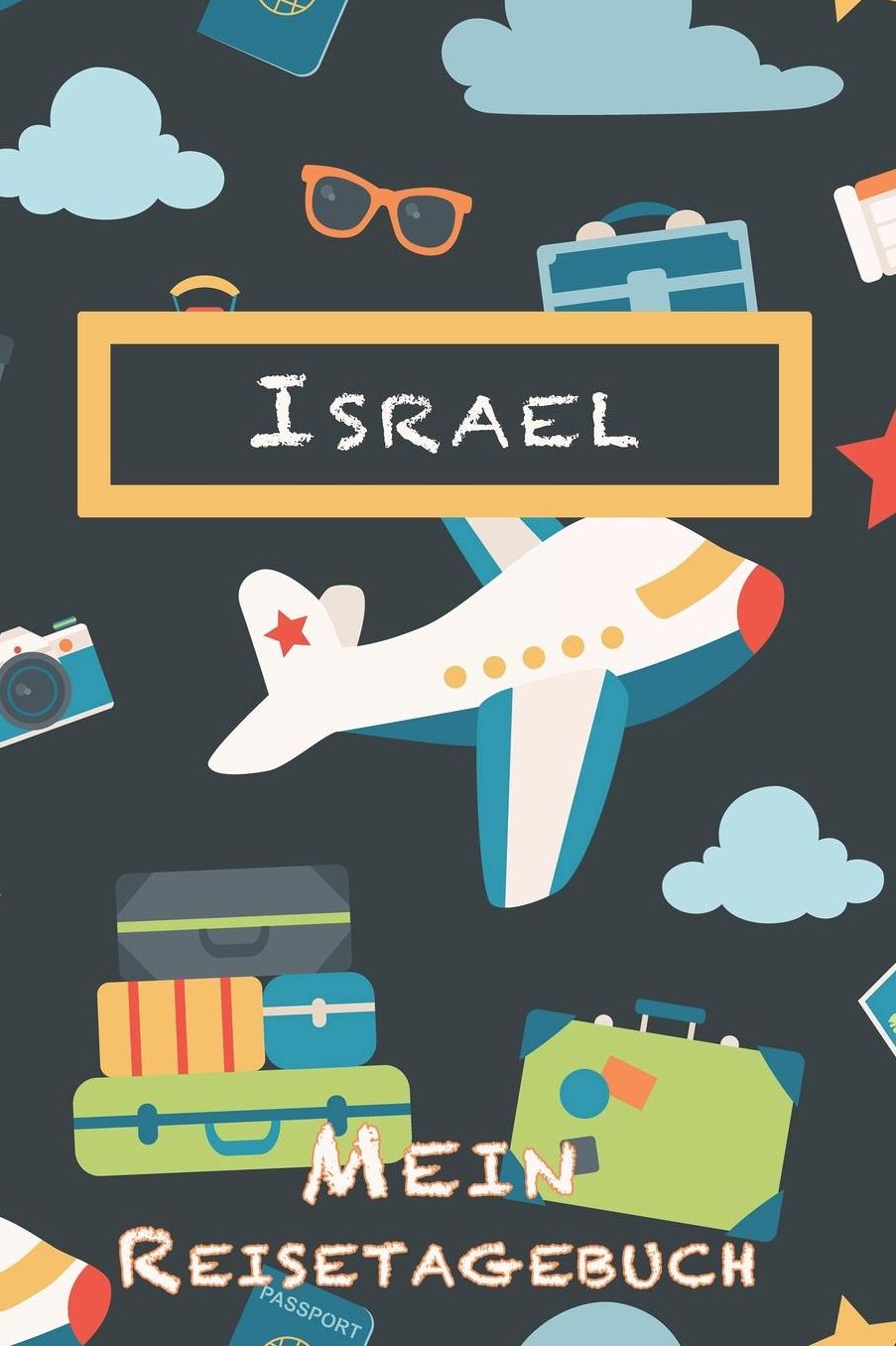 Israel Mein Reisetagebuch: 6x9 Kinder Reise Journal I Notizbuch zum Ausfï¿½llen und Malen I Perfektes Geschenk fï¿½r Kinder fï¿½r den Trip nach Israel