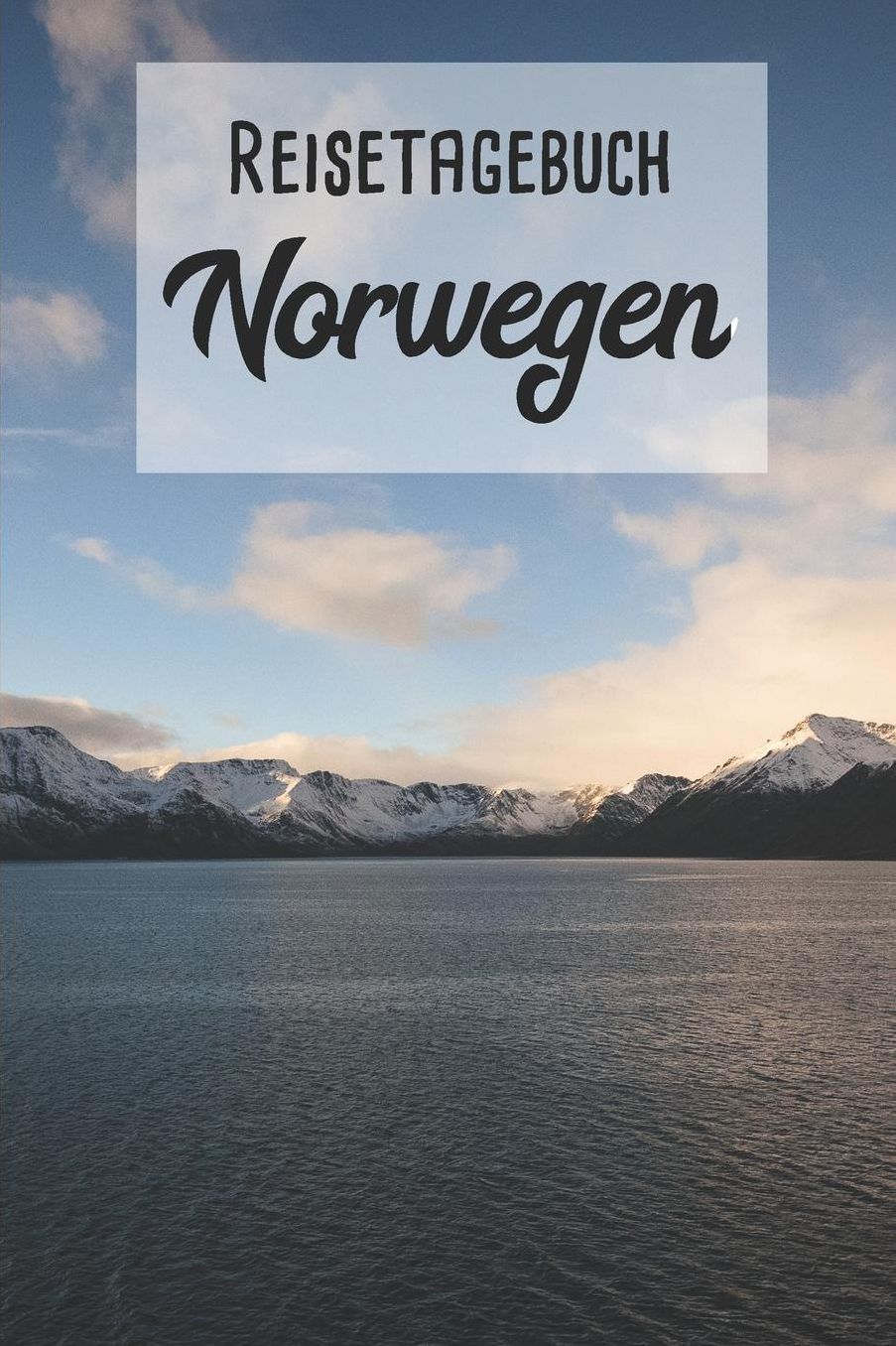 Reisetagebuch Norwegen: Mein Reisetagebuch zum Selberschreiben und Gestalten von Erinnerungen, Notizen in Skandinavien - Block kariert - 120 Seiten Karo Notizbuch plus Norge BONUS Checklisten - Motiv: BERGE + MEER
