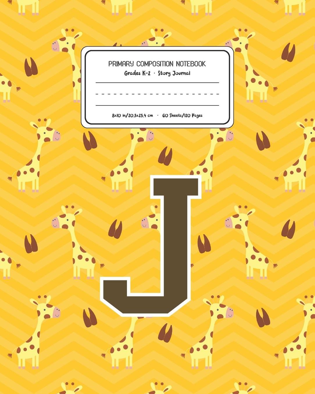 Primary Composition Notebook Grades K-2 Story Journal J: Giraffe Animal Pattern Primary Composition Book Letter J Personalized Lined Draw and Write Handwriting Paper Picture Space and Dashed Midline Notebook for Boys Exercise Book for Kids Back to School