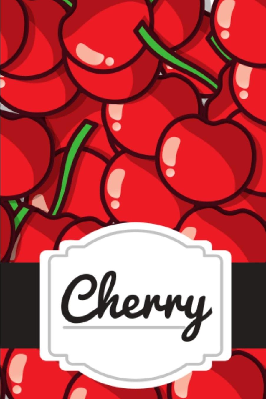 Cherry: Lined Notebook Journal - For Cherry Lovers Enthusiasts - Novelty Themed Gifts