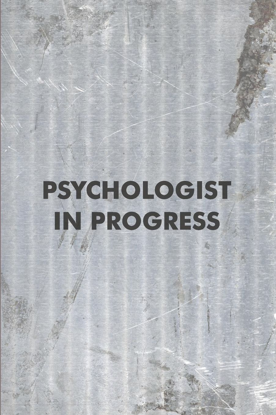 Psychologist In Progress: Psychology Journal - beautiful gift for women, floral notebook cover with 120 blank, lined pages.
