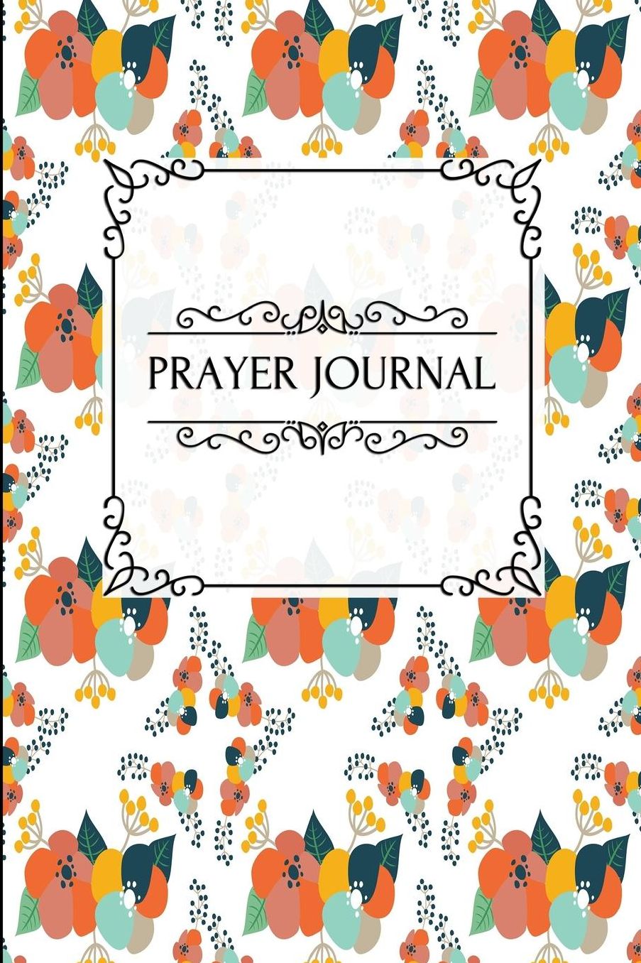 Prayer Journal: Floral Tropical Design (3) - A Daily Devotional Journal Notebook For Bible Reflection & Gratitude - [Classic]