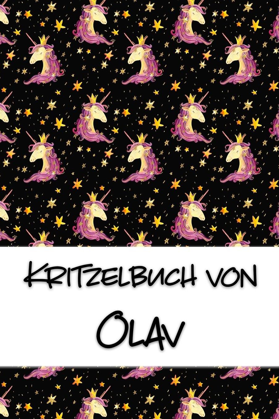 Kritzelbuch von Olav: Kritzel- und Malbuch mit leeren Seiten fï¿½r deinen personalisierten Vornamen