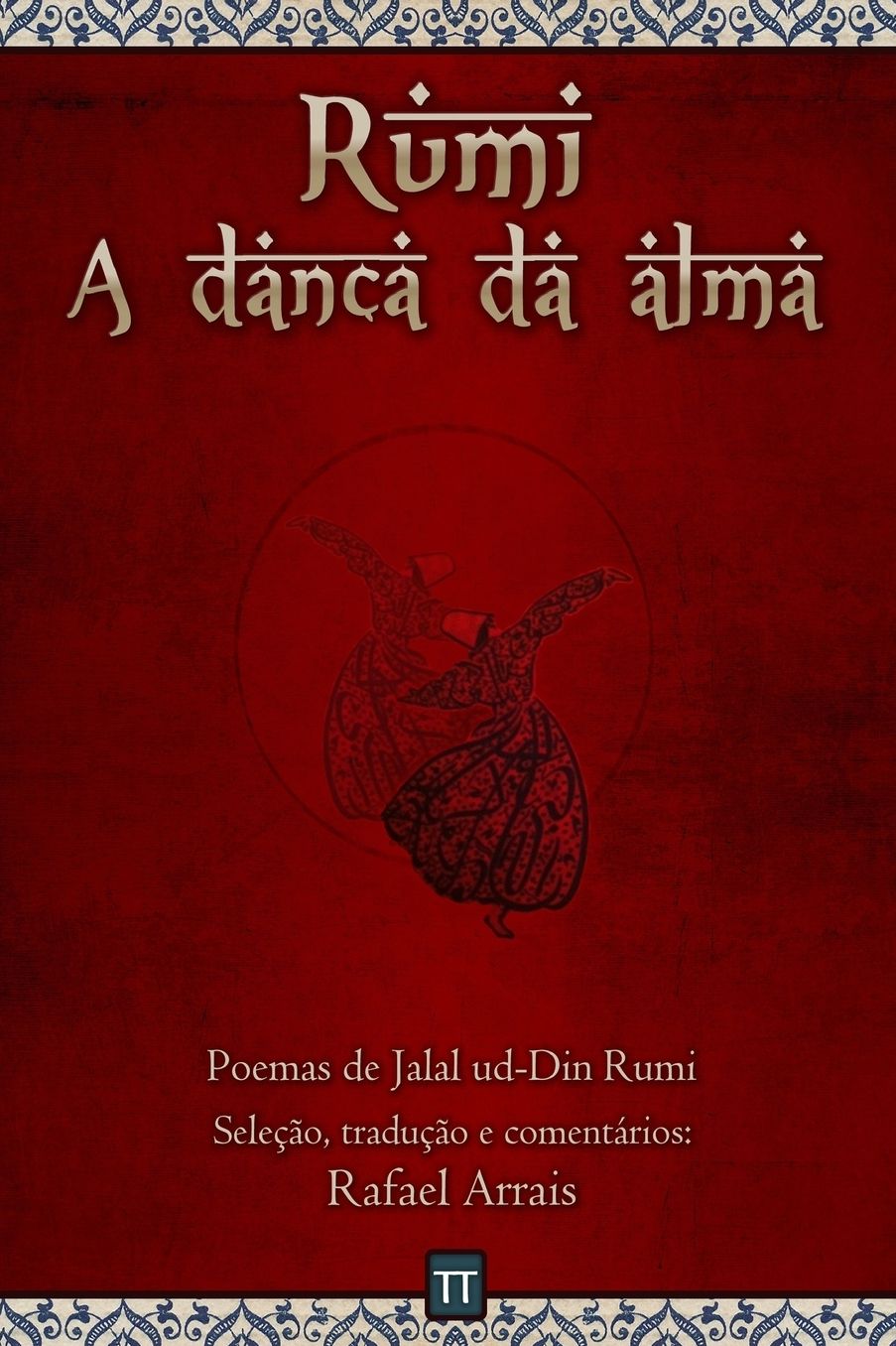Rumi - A danï¿½a da alma