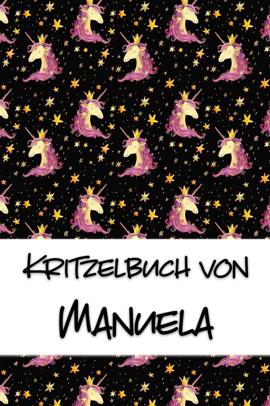 Kritzelbuch von Manuela: Kritzel- und Malbuch mit leeren Seiten fï¿½r deinen personalisierten Vornamen