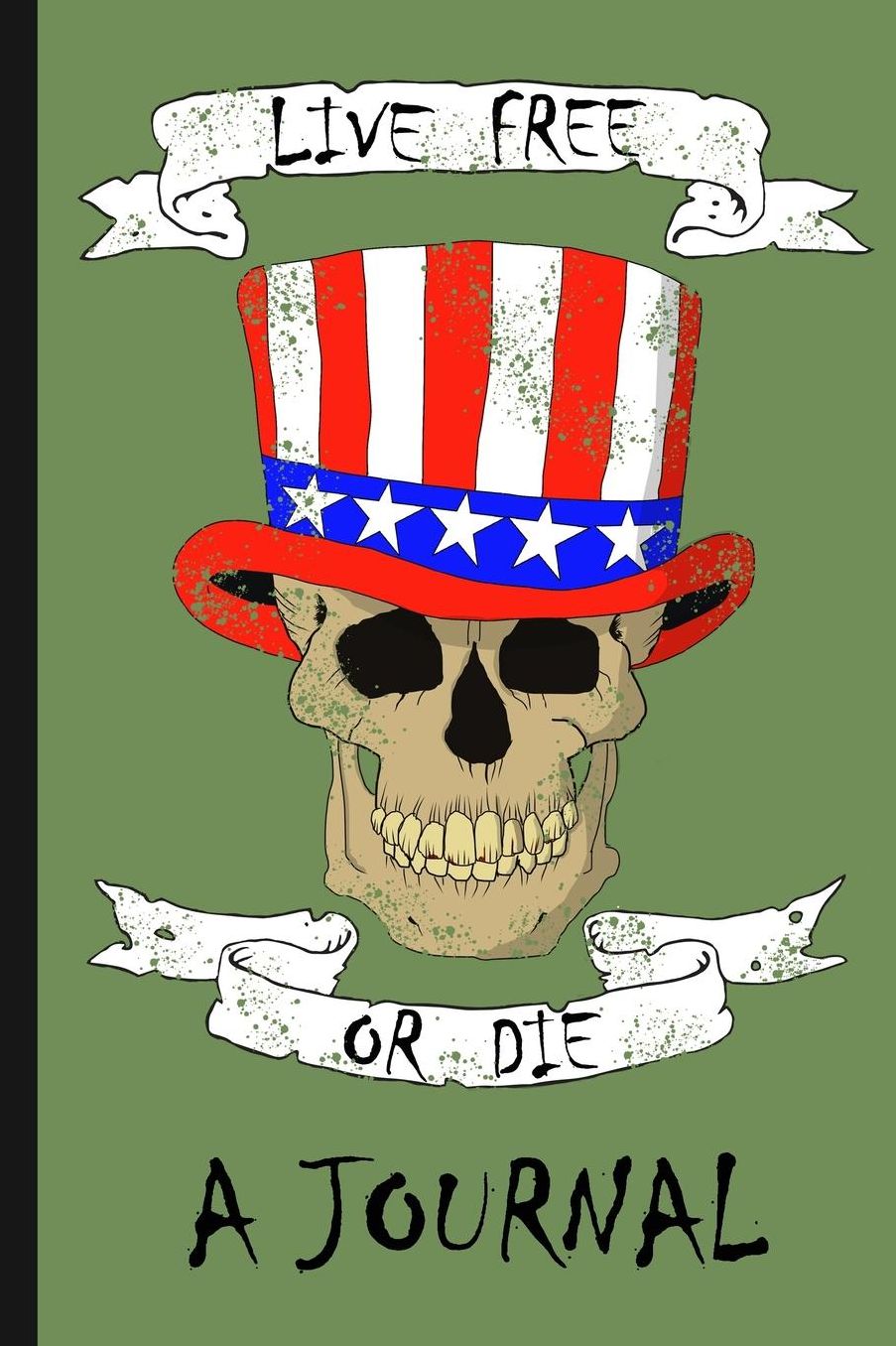 Live Free Or Die A Journal