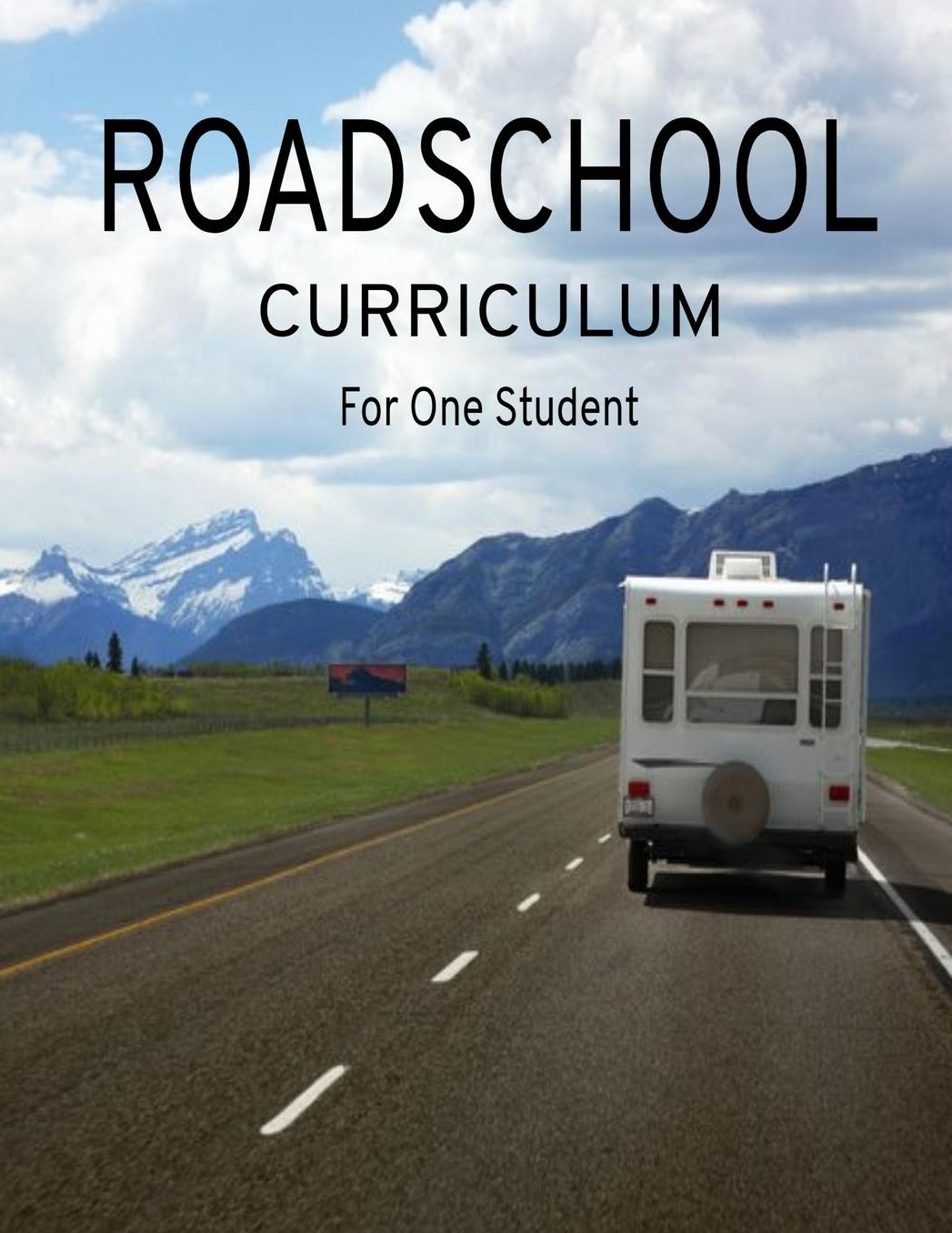 Roadschool Curriculum: For One Student Homeschooling On The Road 2019-2020 Roadschool Curriculum 150 Page Planner 8.5x11