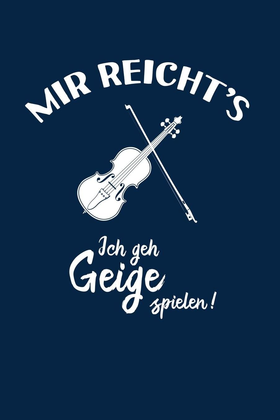 Violinist: Ich geh Geige spielen!: Notizbuch / Notizheft fï¿½r Geigenspieler-in Geiger Violine A5 (6x9in) dotted Punktraster