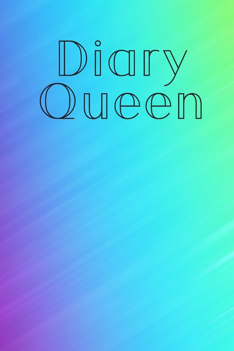 Diary Queen: Journal Notebook For Your Daily Gratitude, Ideas, Journaling, Writing, Secrets, Lovestory, Memory Keeper For Life