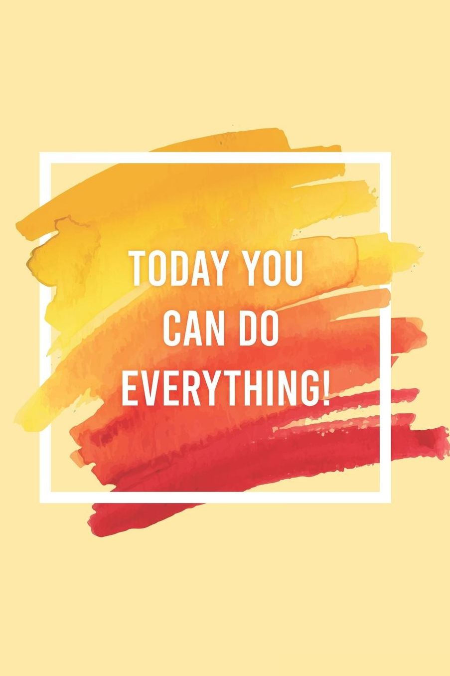 Today You Can Do Everything!: Un journal ï¿½ Borderline doublï¿½ de coeur 120 pages Donnez-vous de l'attention et de l'amour Avec beaucoup de place pour vos sentiments positifs, mais aussi nï¿½gatifs