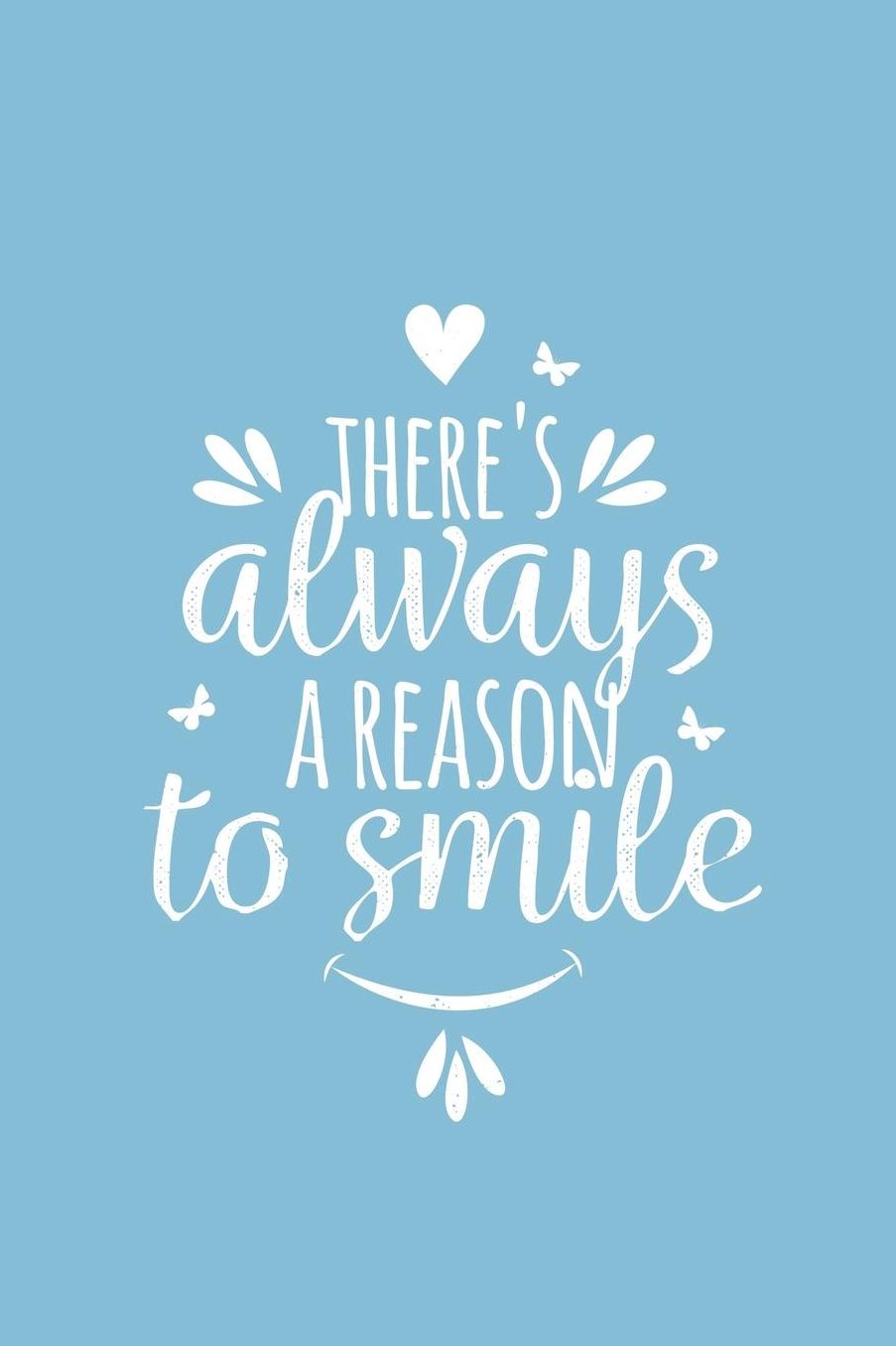 THEREï¿½S always A REASON to smile: Un journal ï¿½ Borderline doublï¿½ de coeur 120 pages Donnez-vous de l'attention et de l'amour Avec beaucoup de place pour vos sentiments positifs, mais aussi nï¿½gatifs