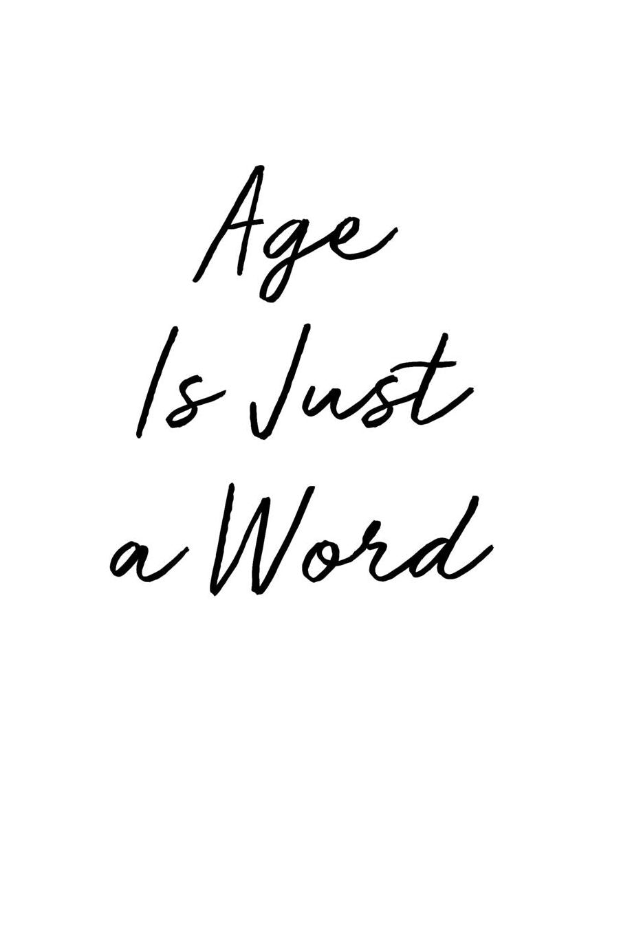 Age is Just a Word Journal: 6 x 9 Blank Lined Paper Journal Notebook / 120 Pages