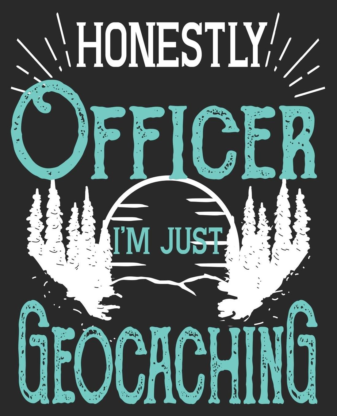 Honestly Officer I'm Just Geocaching: Funny Geocache Husband Geocacher Composition Notebook 100 College Ruled Pages Journal Diary