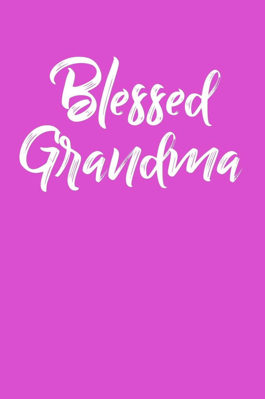 Grandma: Pink Journal, Notebook, And Diary Note Book
