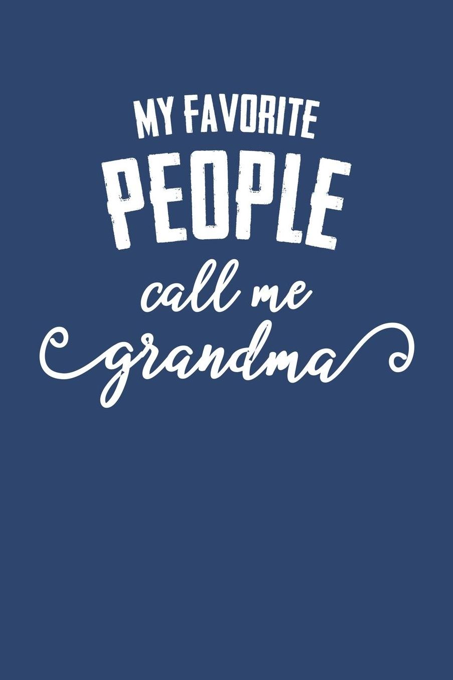 Grandma: Blue Journal, Notebook, And Diary Note Book