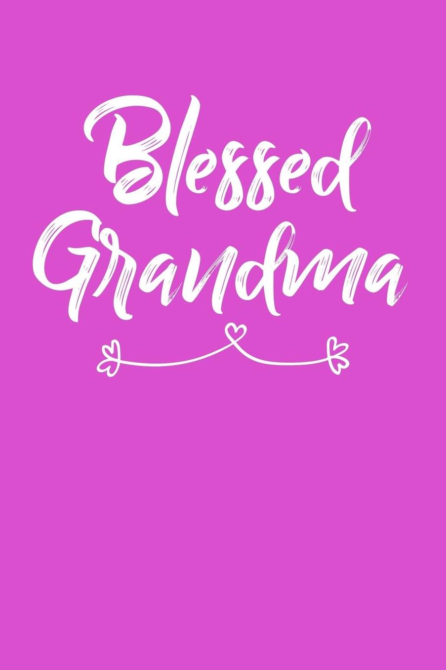 Grandma: Pink Journal, Notebook, And Diary Note Book