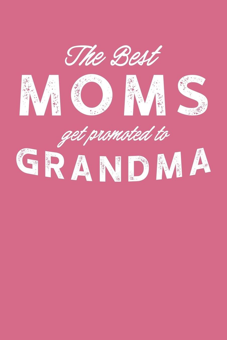 Grandma: Pink Journal, Notebook, And Diary Note Book