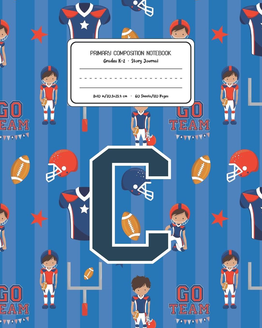 Primary Composition Notebook Grades K-2 Story Journal C: Football Pattern Primary Composition Book Letter C Personalized Lined Draw and Write Handwriting Paper Picture Space and Dashed Midline Notebook for Boys Exercise Book for Kids Back to School Presch