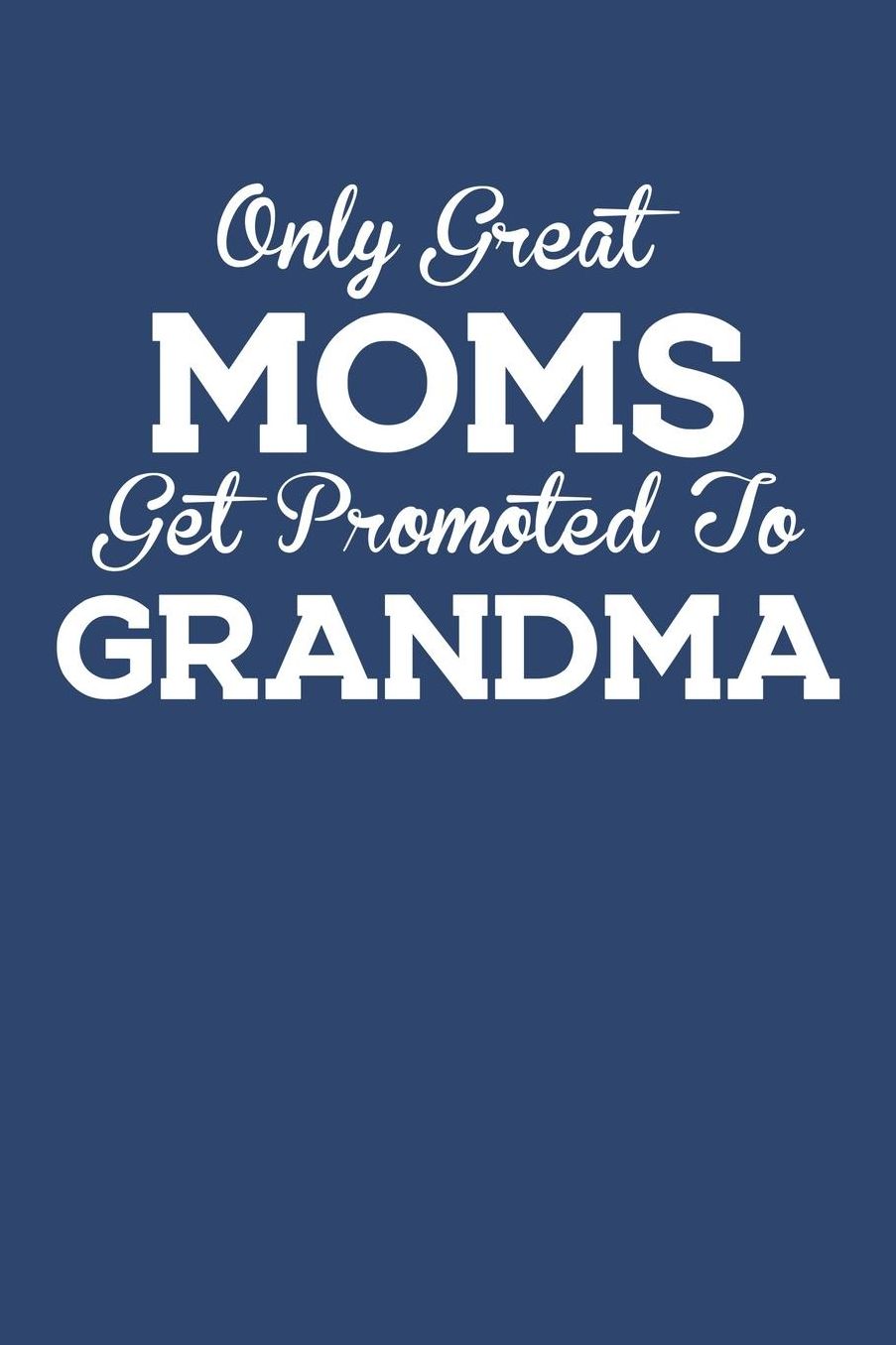 Grandma: Blue Journal, Notebook, And Diary Note Book