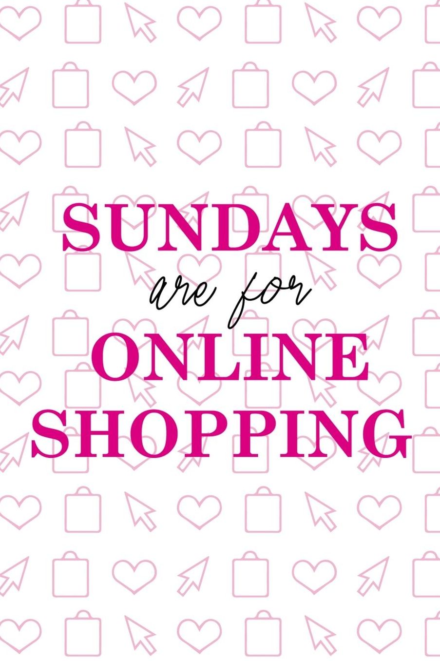 Sundays Are For Online Shopping: Blank Lined Notebook ( Shopping Online ) White