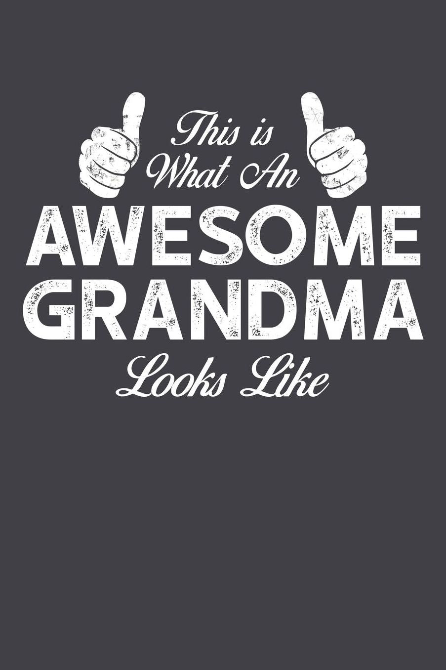Grandma: Journal, Notebook, And Diary Note Book