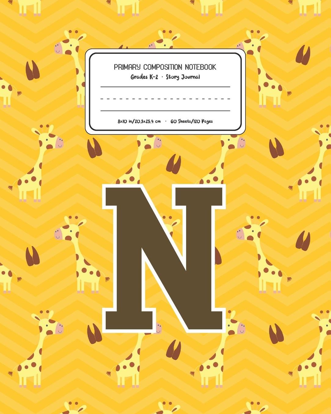 Primary Composition Notebook Grades K-2 Story Journal N: Giraffe Animal Pattern Primary Composition Book Letter N Personalized Lined Draw and Write Handwriting Paper Picture Space and Dashed Midline Notebook for Boys Exercise Book for Kids Back to School