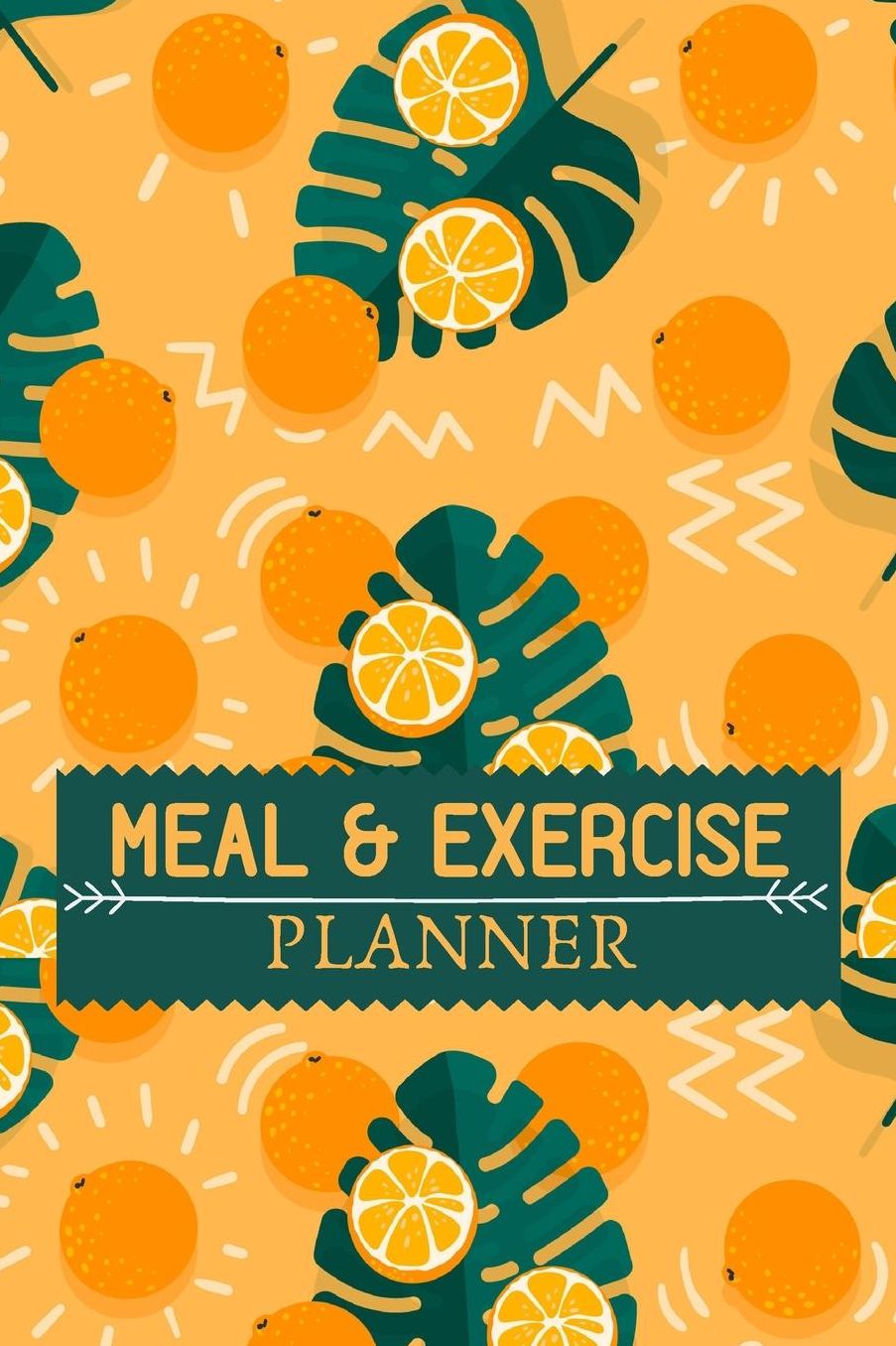 Meal and Exercise Planner: Food Journal and Activity Tracker Meal and Exercise Journal / Notebook