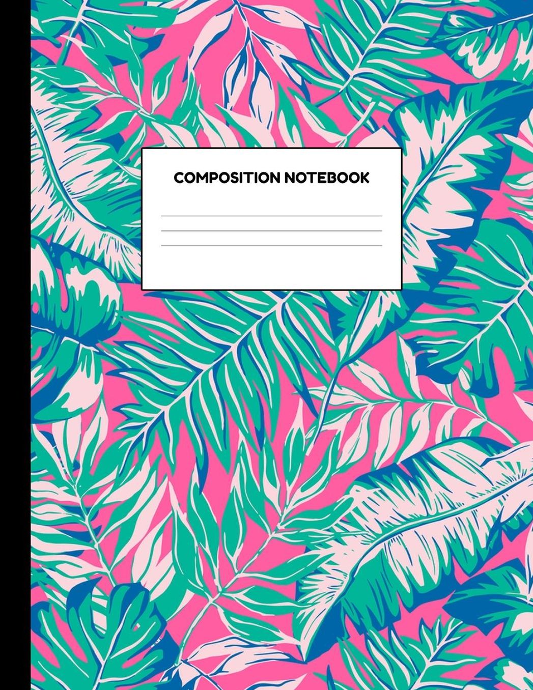 Composition Notebook: Wide Ruled Paper Notebook Journal - Blank Lined Workbook for Teens Kids Students Girls for Home School College for Writing Notes