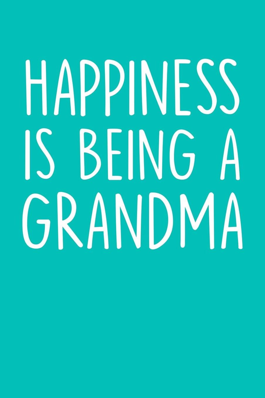 Grandma: Teal Turquoise Journal, Notebook, And Diary Note Book
