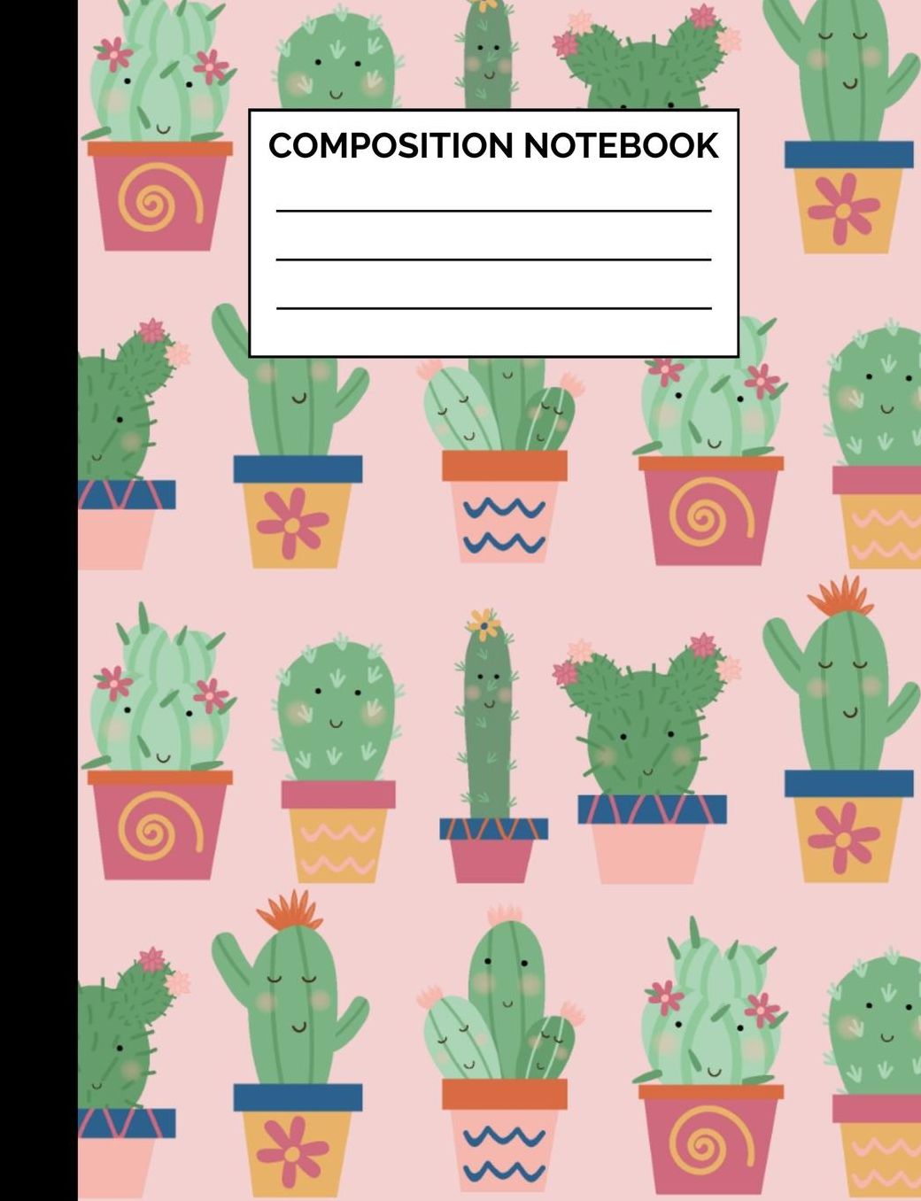 Composition Notebook: Happy Cacti Succulent Pattern Wide Ruled Lined Note Book - Cute Smiling Green Cactus Journal with Lines for Kids, Teens, Students or Teachers to Write In at School, Work, Home, Office - 100 Lined Pages / 50 Sheets - Size 7.44 x 9.69