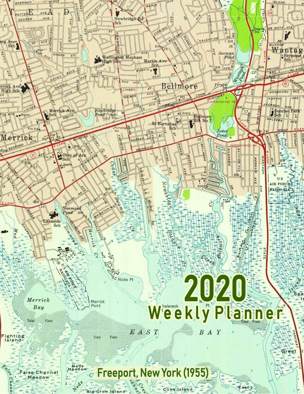 2020 Weekly Planner: Freeport, New York (1955): Vintage Topo Map Cover