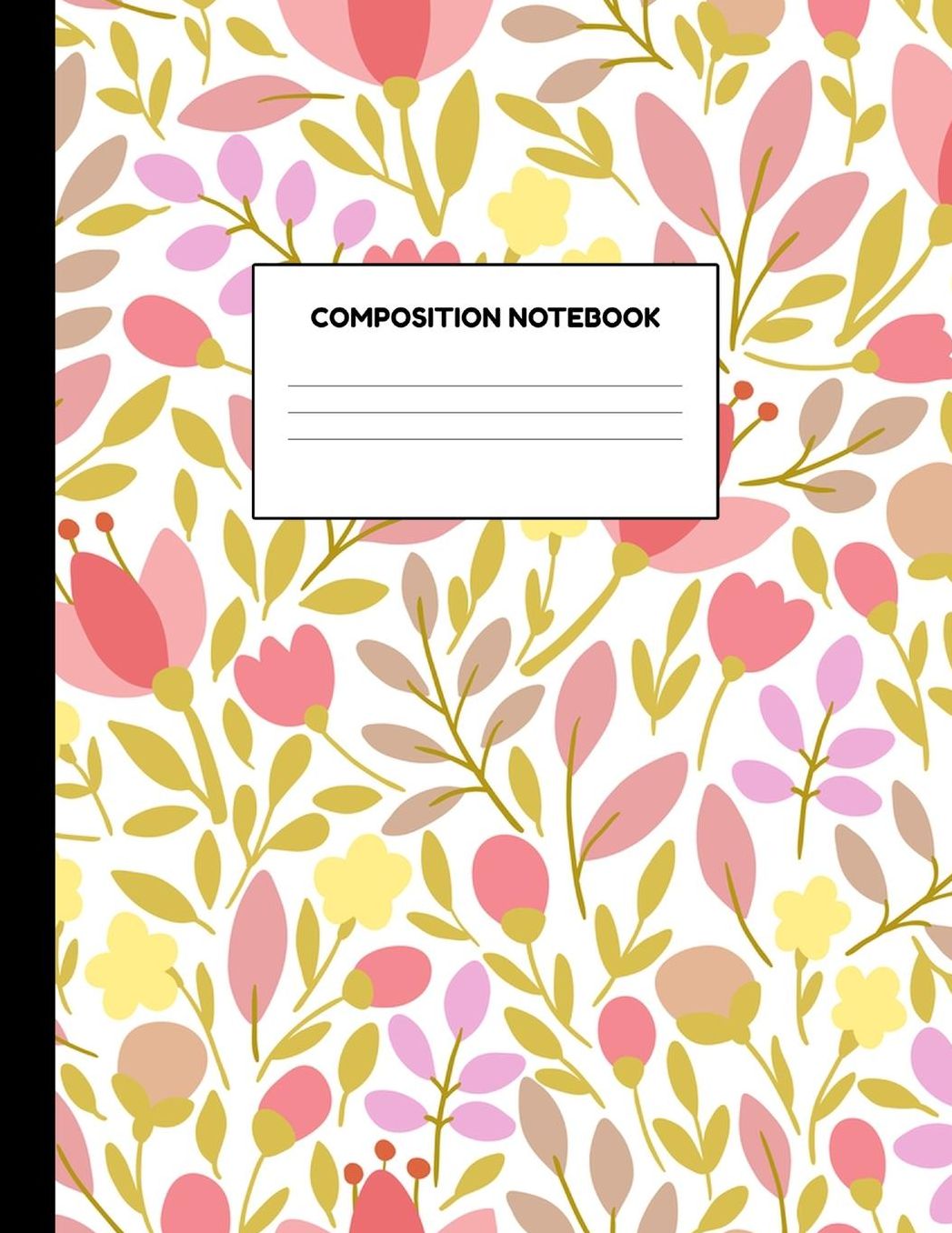 Composition Notebook: Wide Ruled Paper Notebook Journal - Blank Lined Workbook for Teens Kids Students Girls for Home School College for Writing Notes