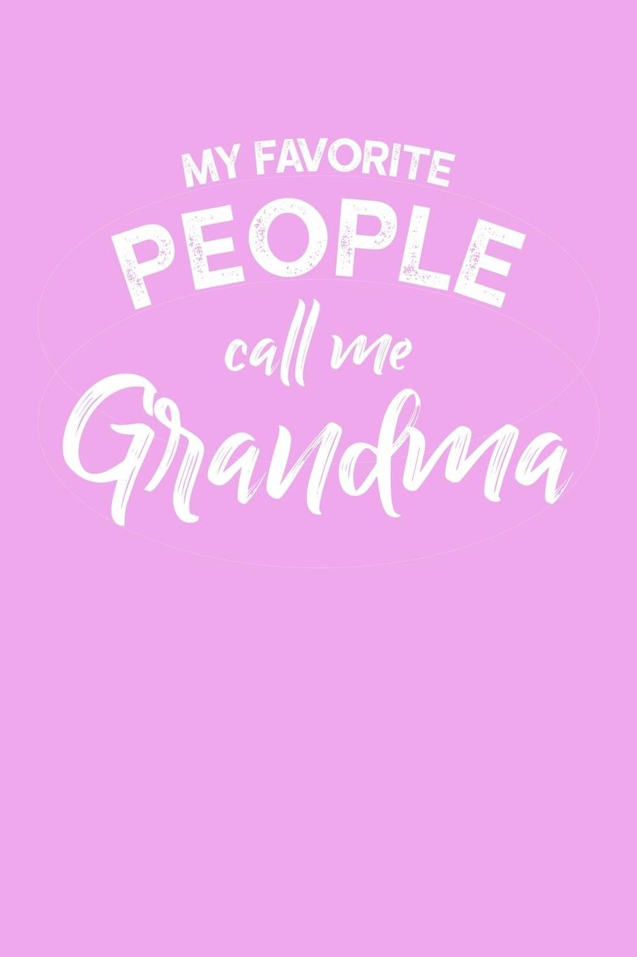 Grandma: Pink Journal, Notebook, And Diary Note Book