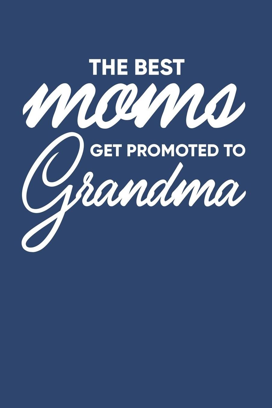 Grandma: Blue Journal, Notebook, And Diary Note Book