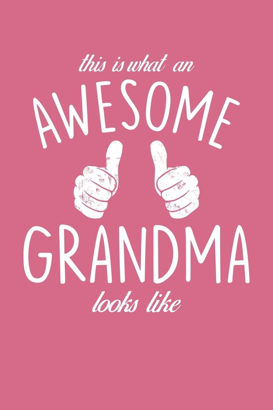 Grandma: Pink Journal, Notebook, And Diary Note Book