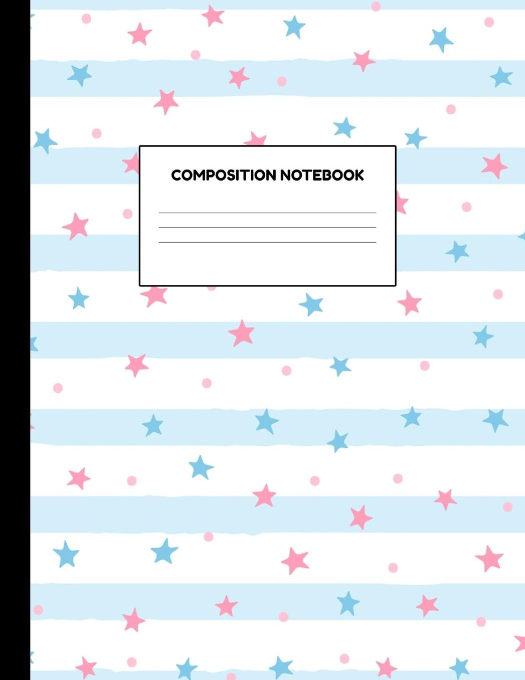Composition Notebook: Wide Ruled Paper Notebook Journal - Blank Lined Workbook for Teens Kids Students Girls for Home School College for Writing Notes