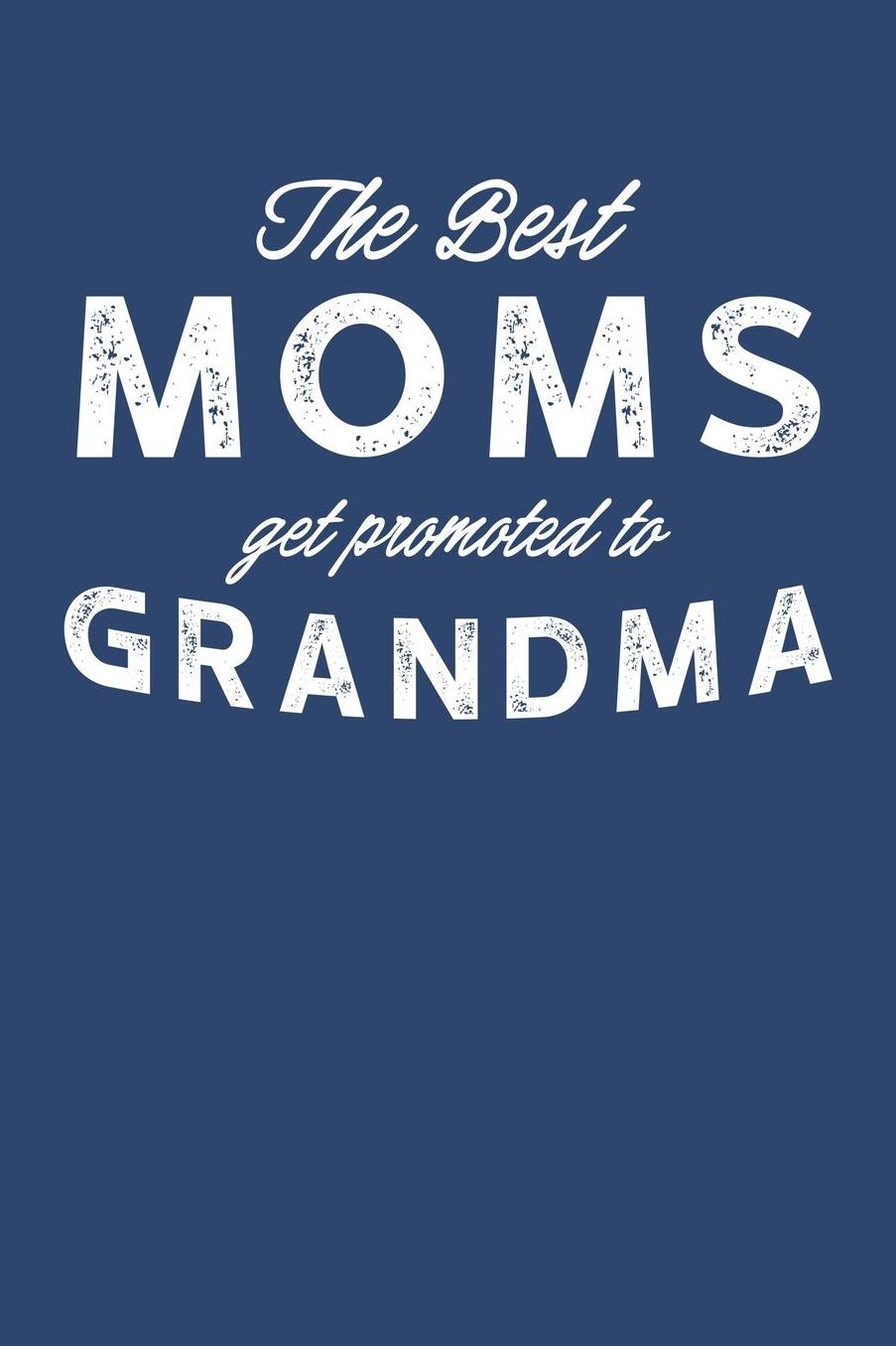 Grandma: Blue Journal, Notebook, And Diary Note Book