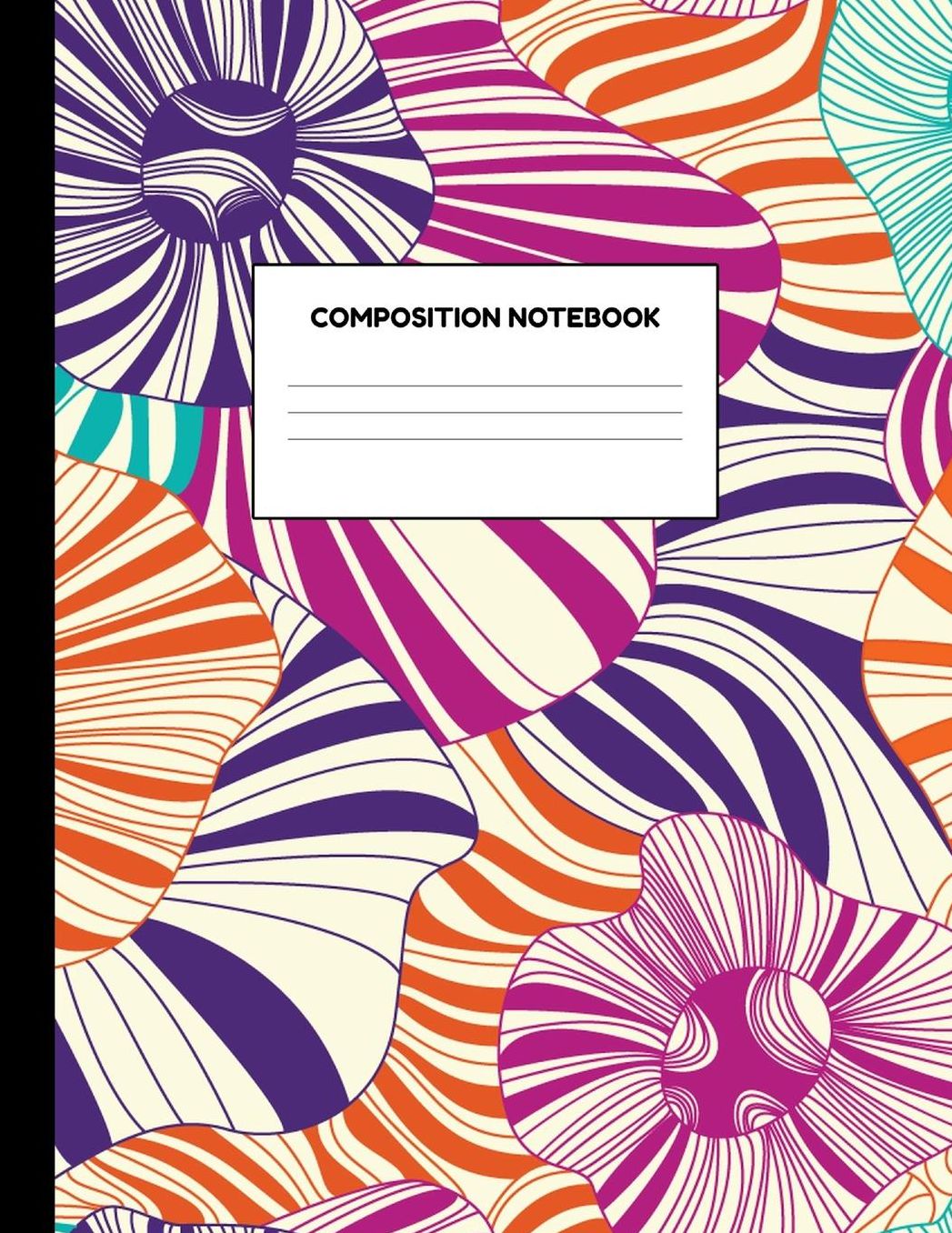 Composition Notebook: Wide Ruled Paper Notebook Journal - Blank Lined Workbook for Teens Kids Students Girls for Home School College for Writing Notes